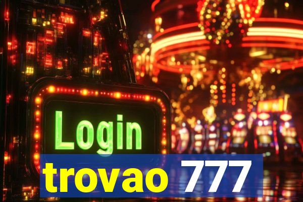 trovao 777