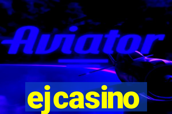 ejcasino