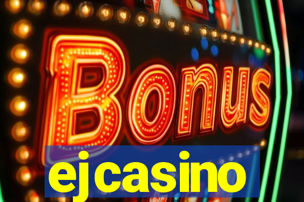 ejcasino
