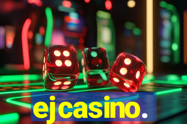 ejcasino.
