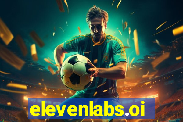 elevenlabs.oi