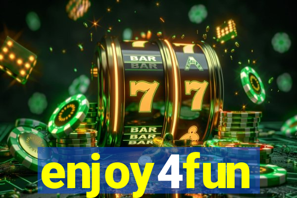 enjoy4fun