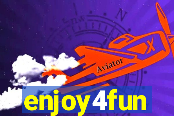 enjoy4fun