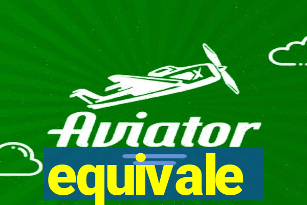 equivale