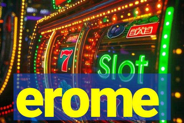 erome