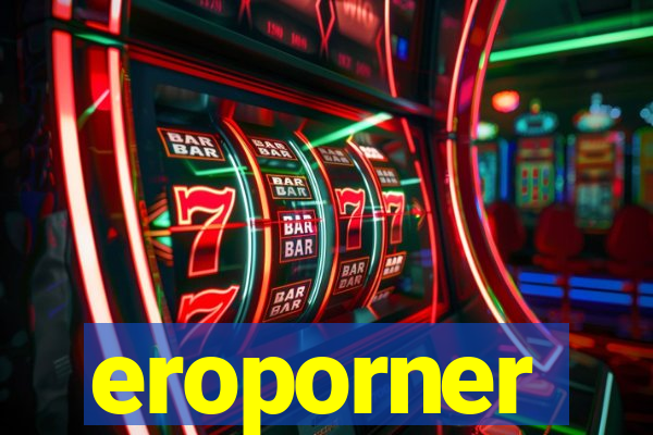 eroporner