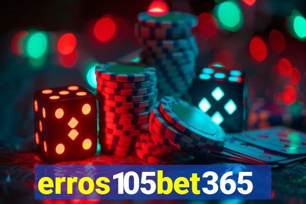 erros105bet365