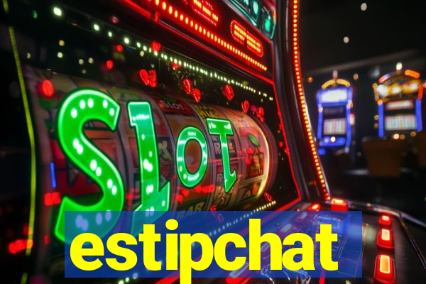 estipchat