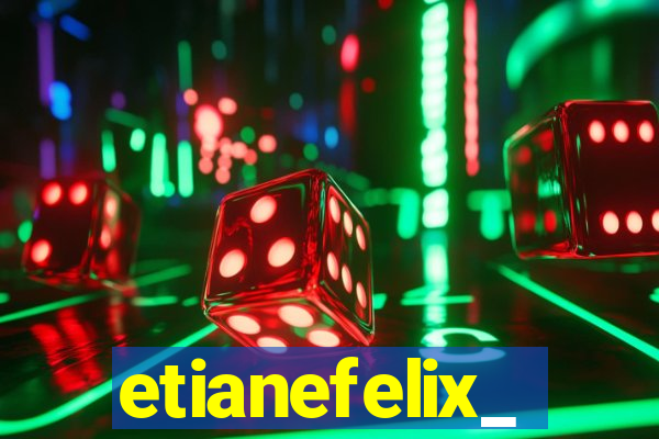 etianefelix_