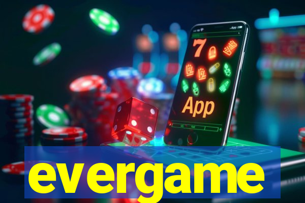 evergame