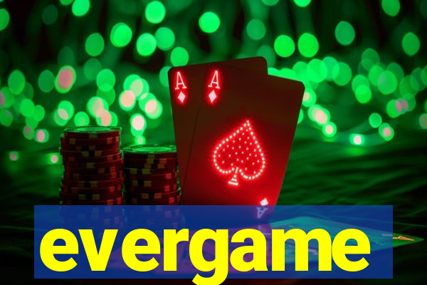 evergame