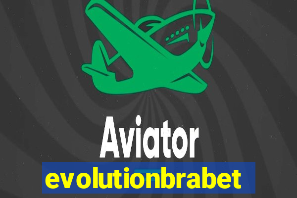 evolutionbrabet