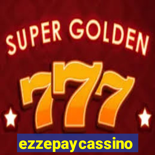 ezzepaycassino