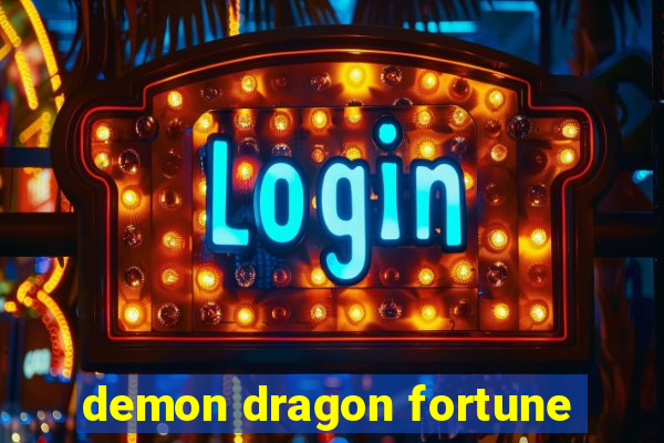 demon dragon fortune