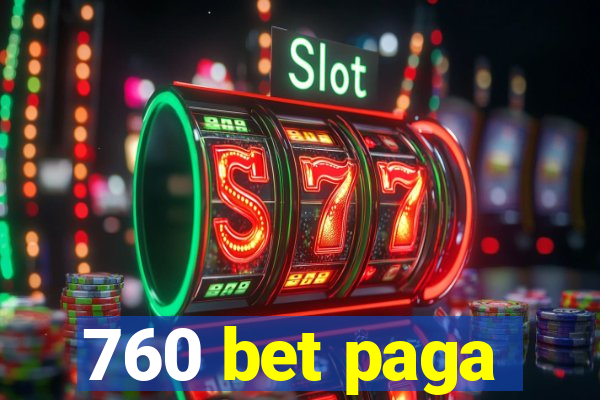 760 bet paga