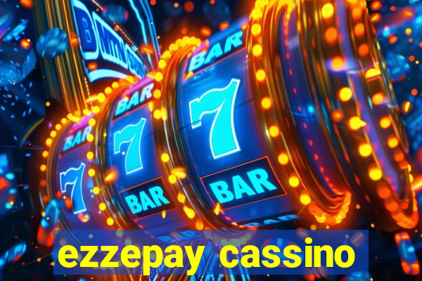 ezzepay cassino