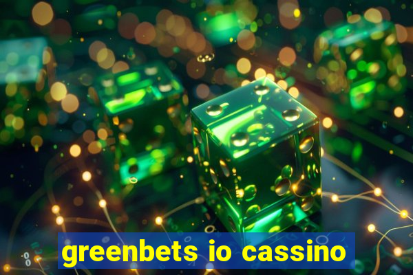 greenbets io cassino