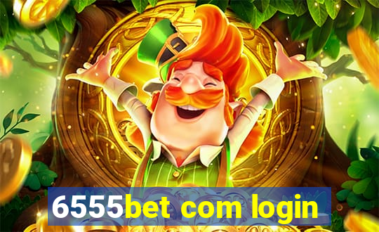 6555bet com login