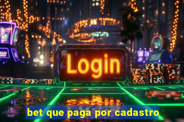 bet que paga por cadastro