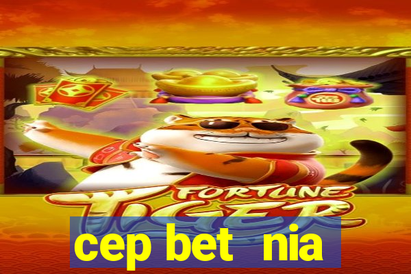 cep bet  nia