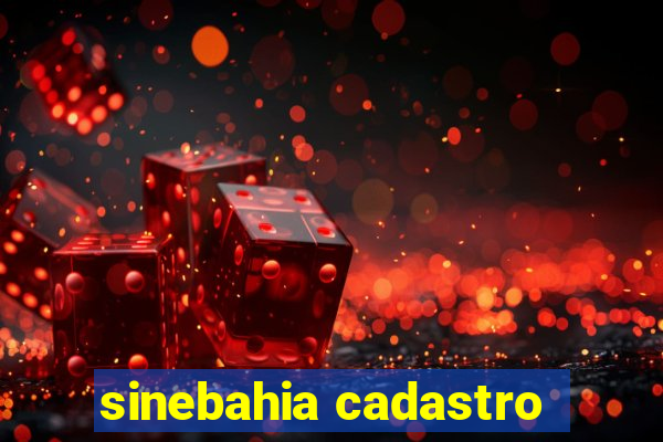 sinebahia cadastro