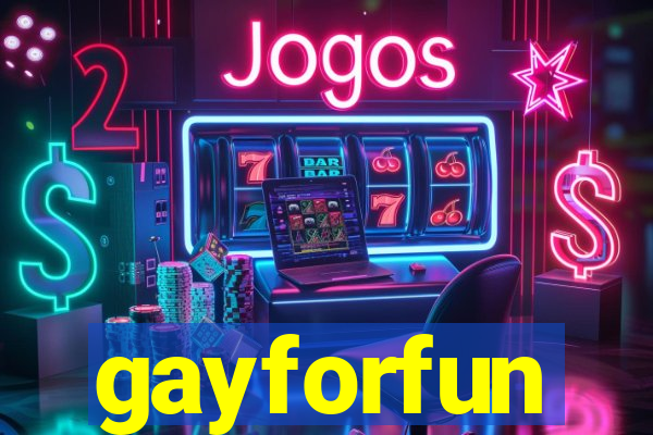 gayforfun