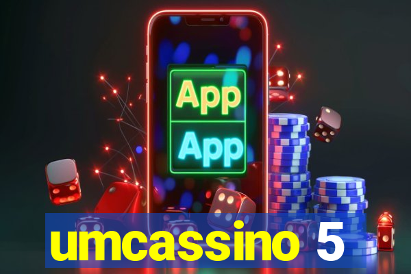 umcassino 5