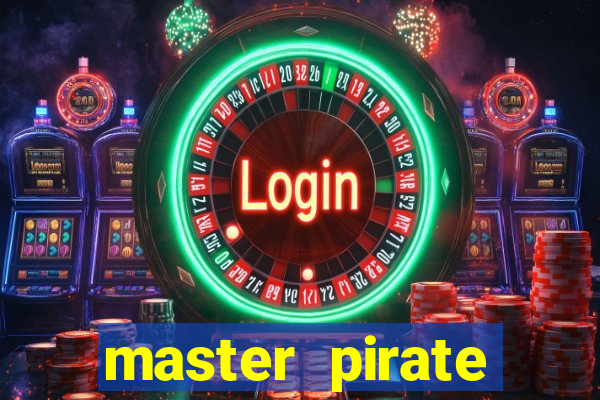 master pirate script pastebin