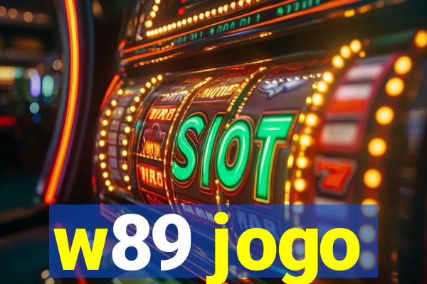 w89 jogo