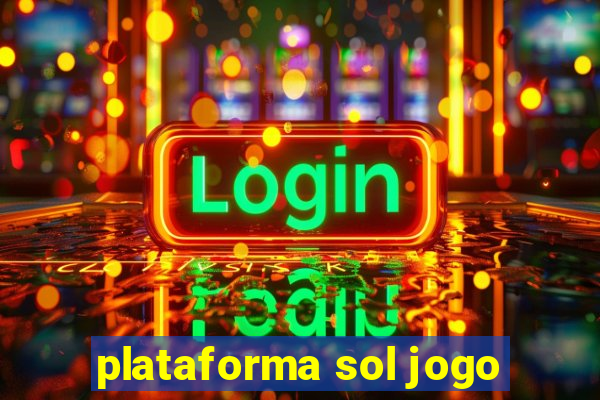 plataforma sol jogo