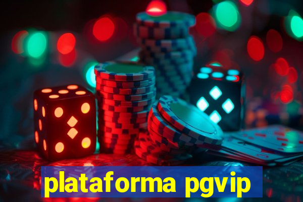 plataforma pgvip