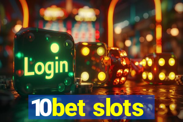10bet slots