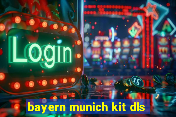 bayern munich kit dls
