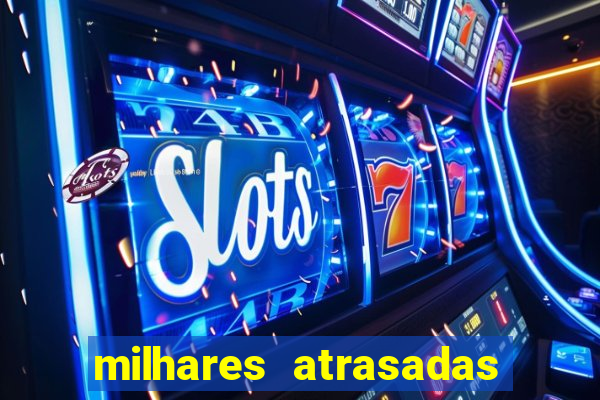 milhares atrasadas na federal
