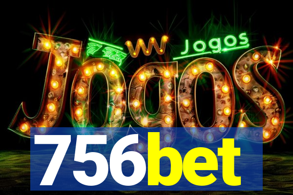 756bet