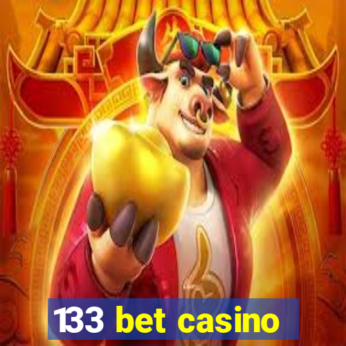 133 bet casino