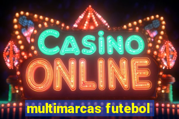 multimarcas futebol