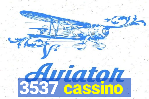 3537 cassino