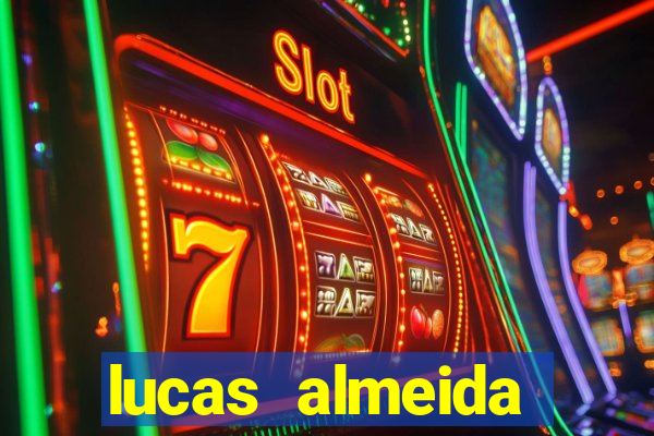 lucas almeida ferreira dos santos instagram