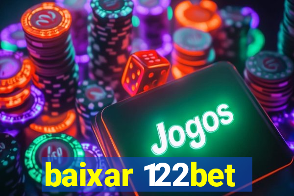 baixar 122bet