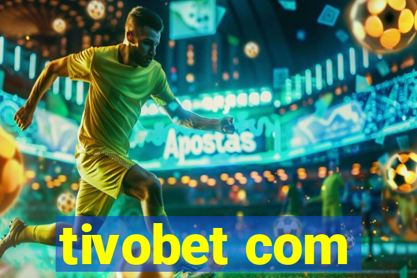 tivobet com