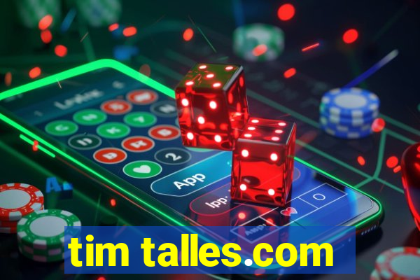 tim talles.com