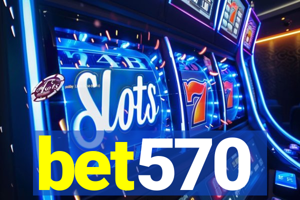 bet570