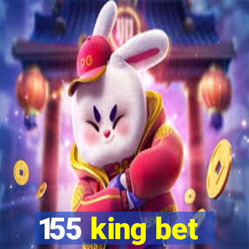 155 king bet