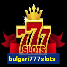 bulgari777slots.com