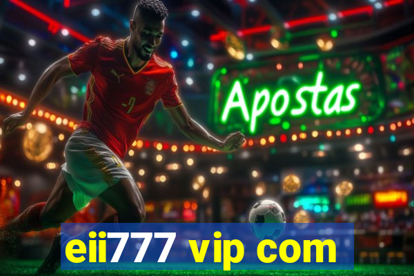 eii777 vip com