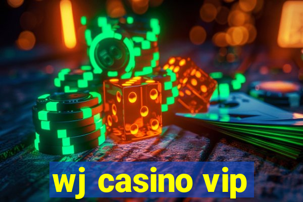wj casino vip