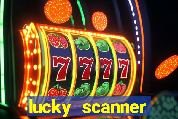 lucky scanner leitor da sorte