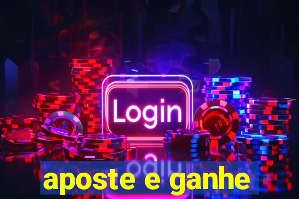 aposte e ganhe