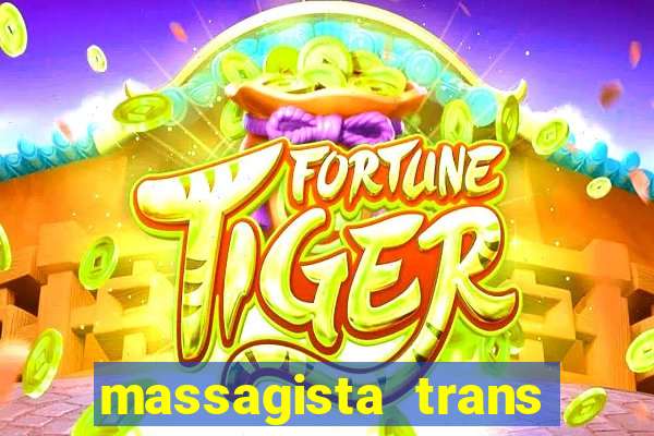 massagista trans são paulo